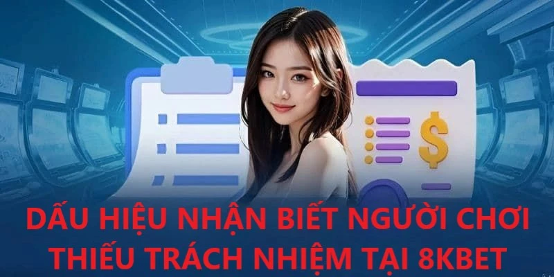 dấu hiệu nhận biết người chơi thiếu trách nhiệm