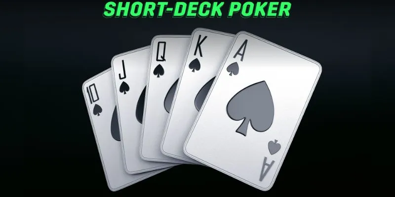 thông tin short deck poker