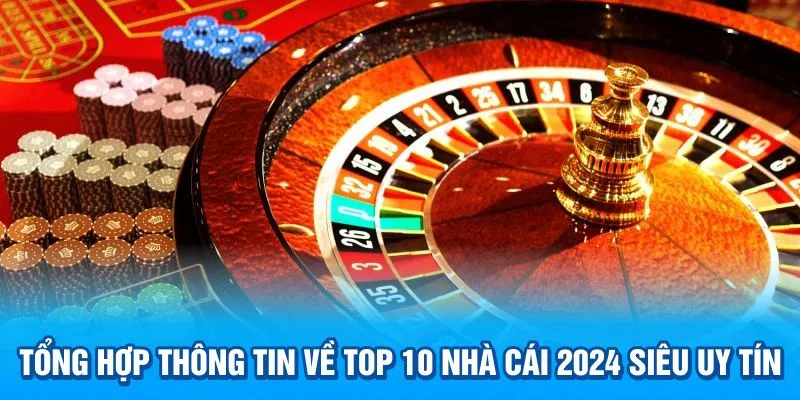 Top 10 nhà cái 2024