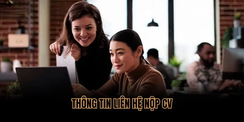 Các kênh nộp CV tuyển dụng 8KBET